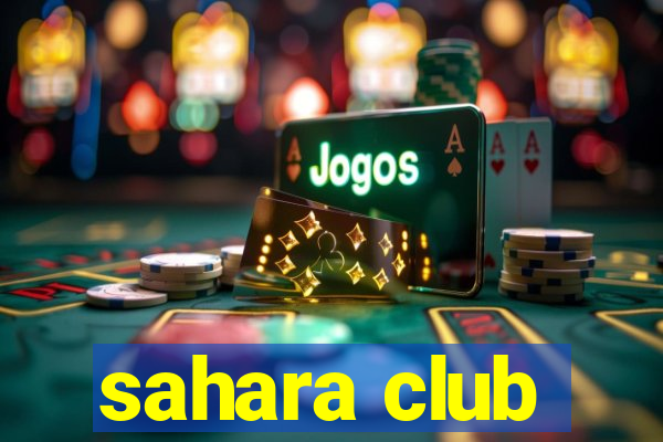 sahara club