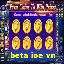 beta ioe vn