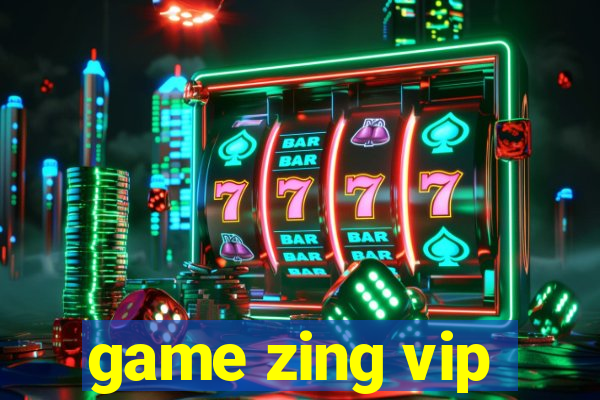 game zing vip