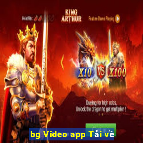 bg Video app Tải về