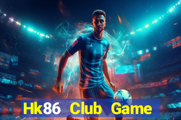 Hk86 Club Game Bài Phỏm Đổi Thưởng