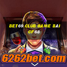 Bet69 Club Game Bài Cf68