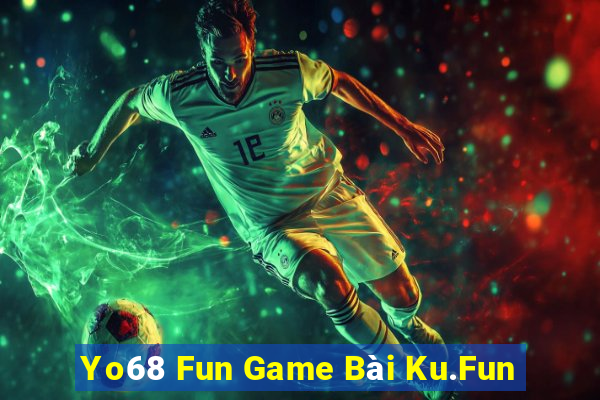 Yo68 Fun Game Bài Ku.Fun