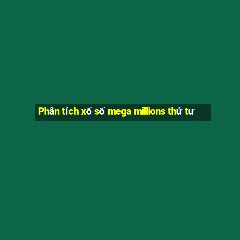 Phân tích xổ số mega millions thứ tư