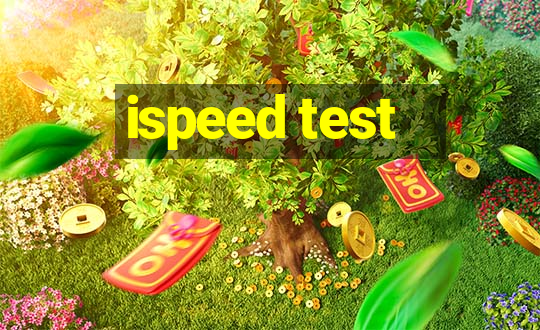 ispeed test