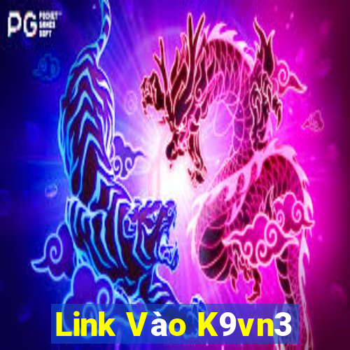 Link Vào K9vn3