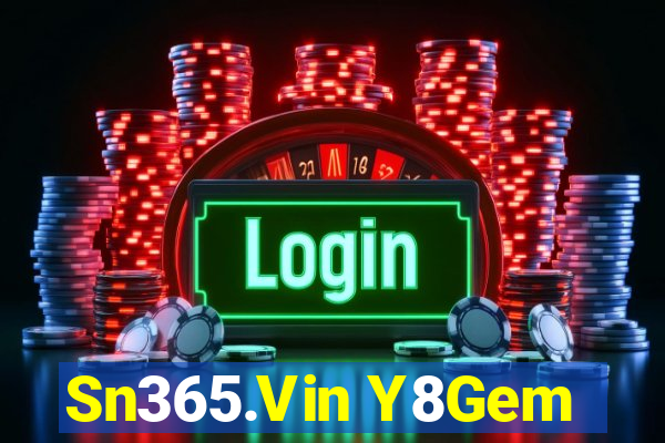 Sn365.Vin Y8Gem