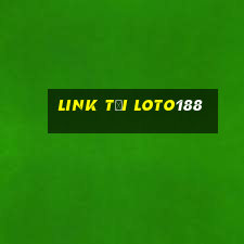 link tải loto188