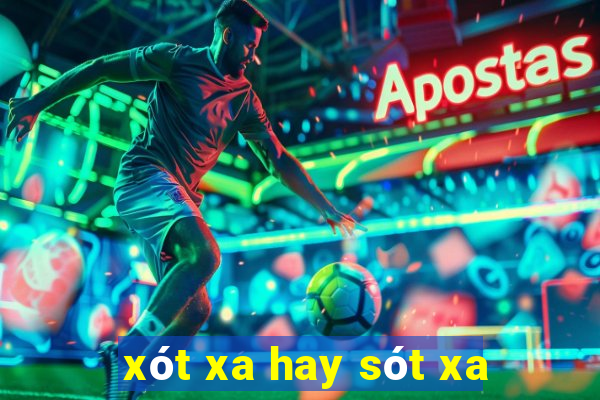 xót xa hay sót xa