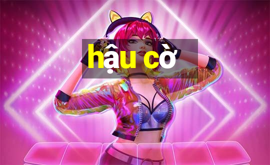 hậu cờ