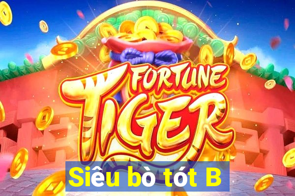 Siêu bò tót B