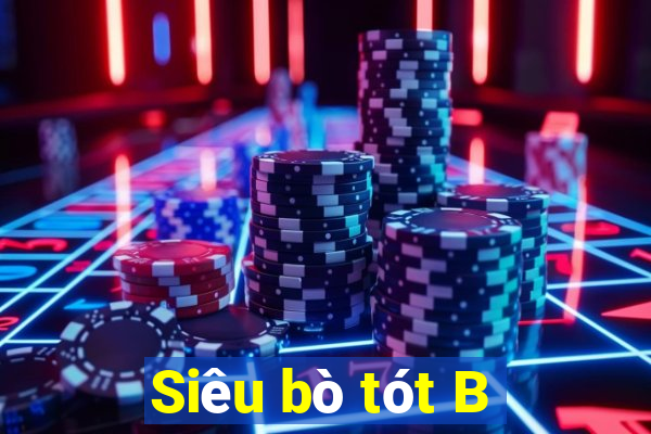 Siêu bò tót B