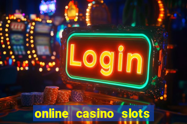 online casino slots real money