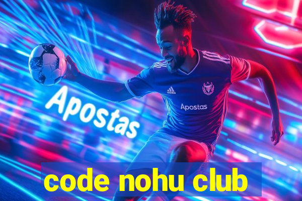 code nohu club