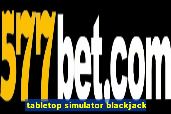 tabletop simulator blackjack