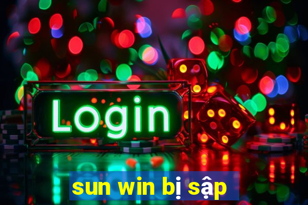 sun win bị sập