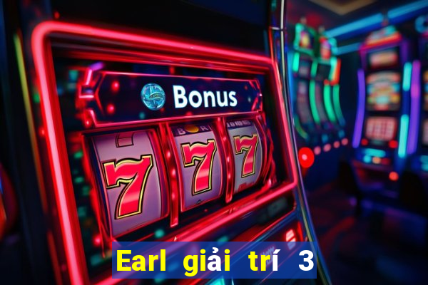 Earl giải trí 3 Phần mềm tải về