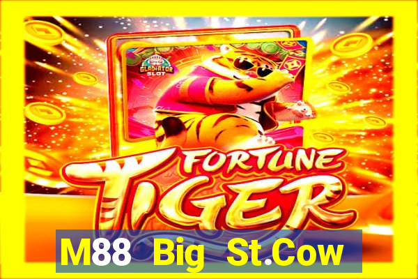 M88 Big St.Cow Tải về