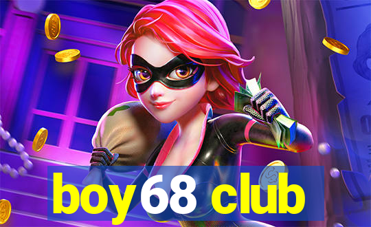 boy68 club