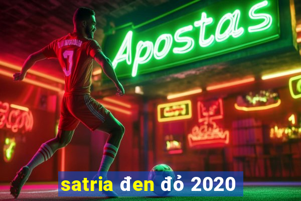 satria đen đỏ 2020