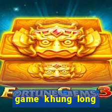 game khung long khi bi hu mang