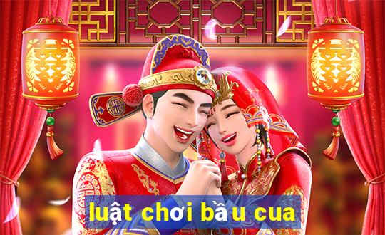 luật chơi bầu cua