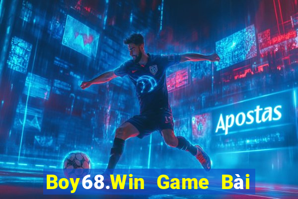 Boy68.Win Game Bài Uy Tín Nhất 2022