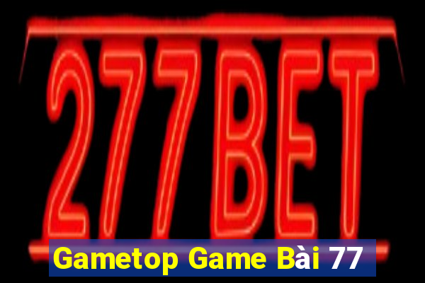 Gametop Game Bài 77