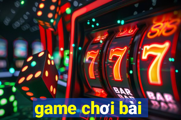 game chơi bài