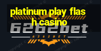 platinum play flash casino