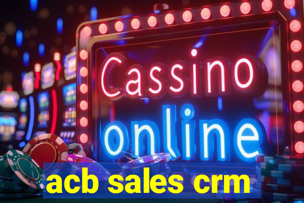 acb sales crm