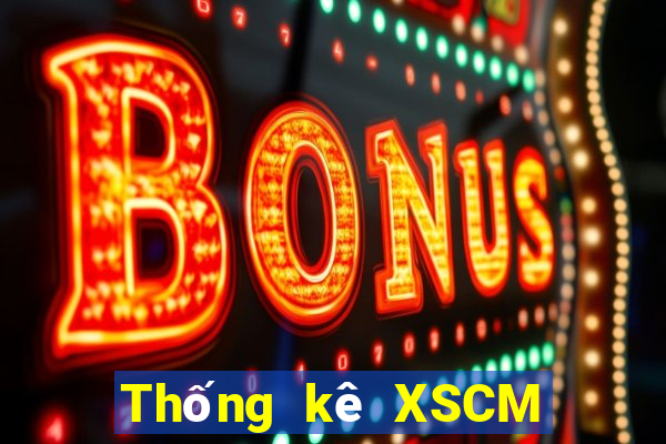 Thống kê XSCM Thứ 6