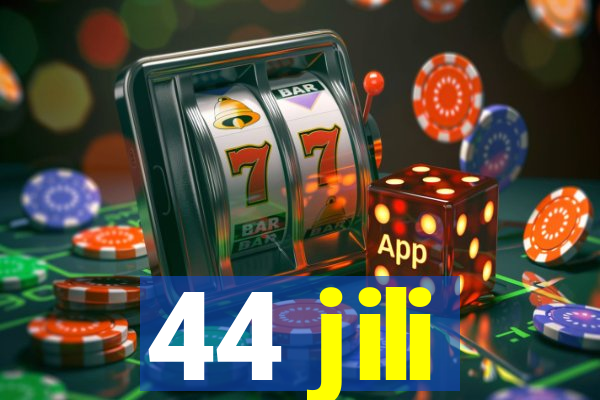 44 jili