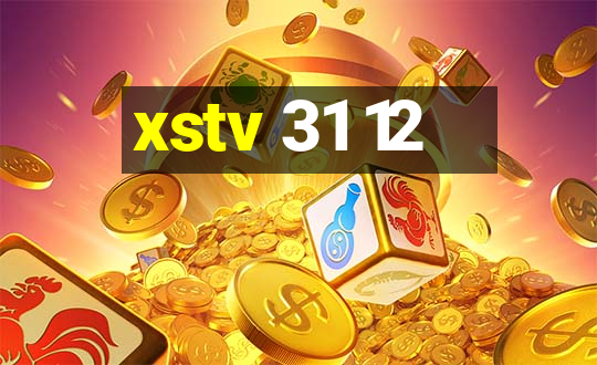 xstv 31 12