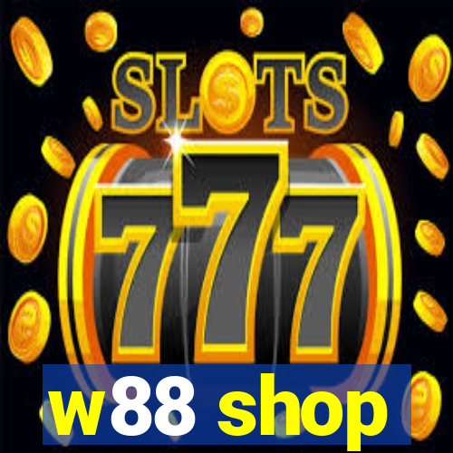 w88 shop