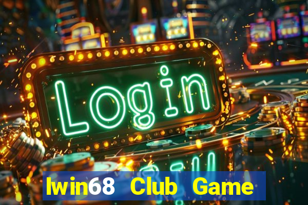 Iwin68 Club Game Bài B52 Đổi Thưởng