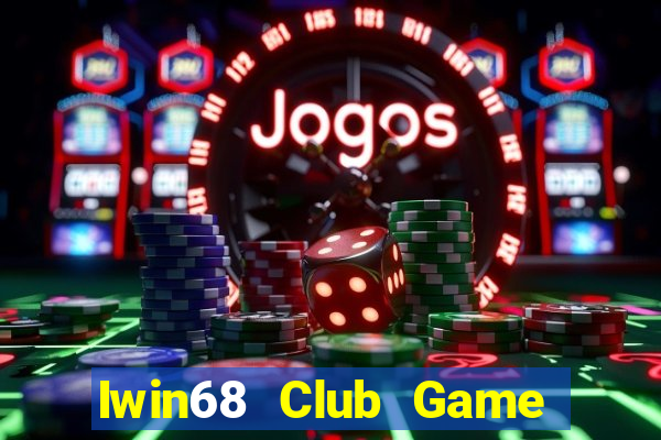 Iwin68 Club Game Bài B52 Đổi Thưởng