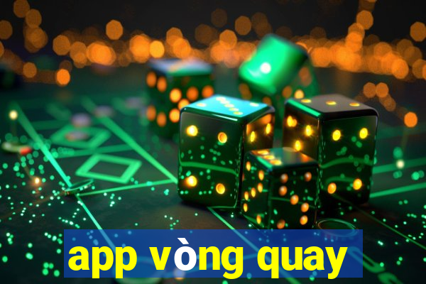 app vòng quay