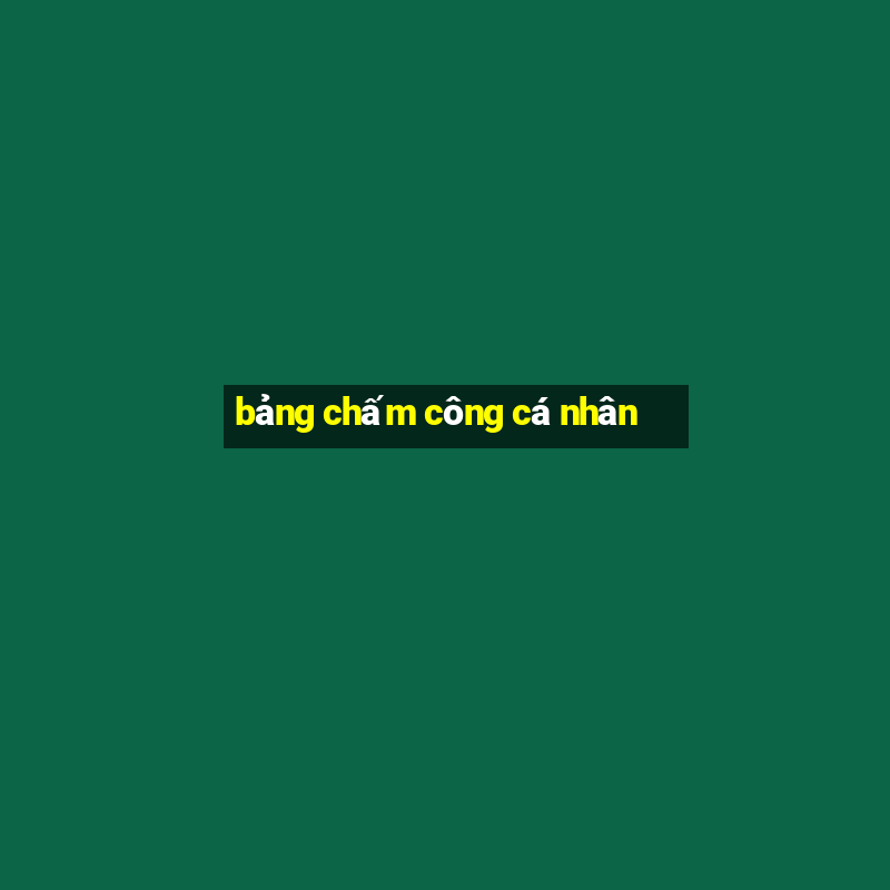 bảng chấm công cá nhân