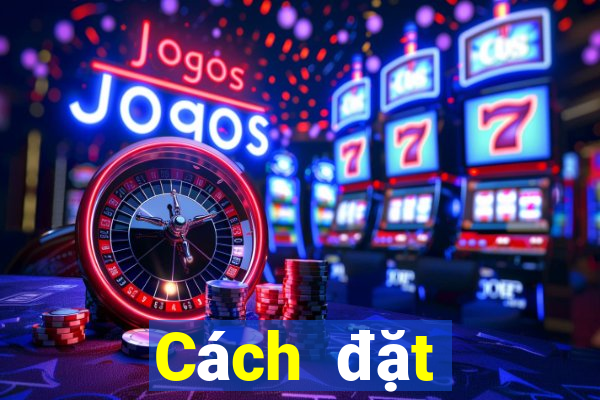 Cách đặt cược XS Mega 6 45 ngày 2