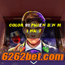 Color 91 phiên bản mới nhất