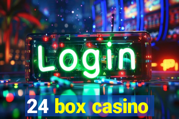 24 box casino