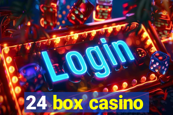 24 box casino