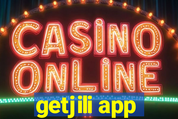 getjili app