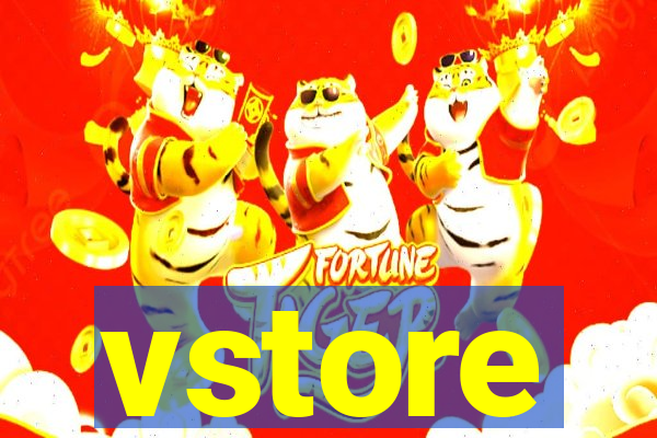 vstore