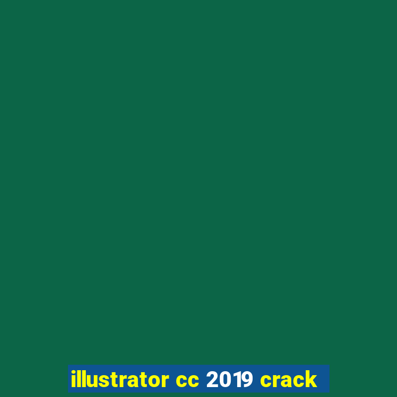 illustrator cc 2019 crack