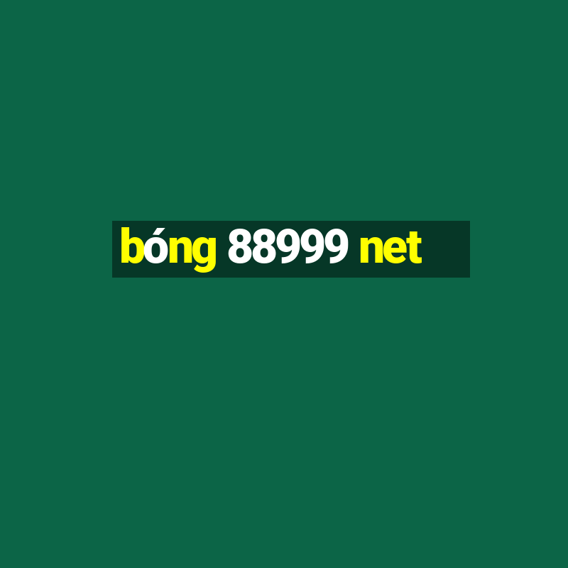 bóng 88999 net