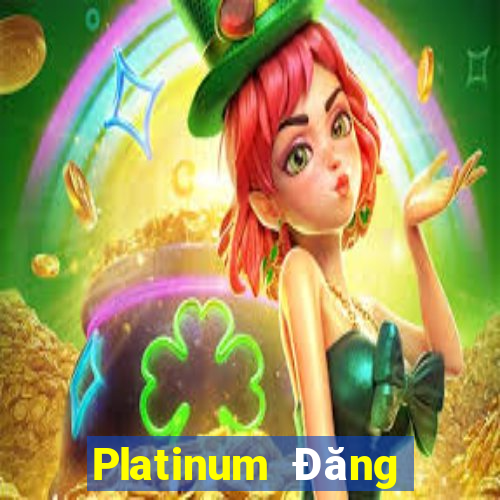 Platinum Đăng nhập Tải về