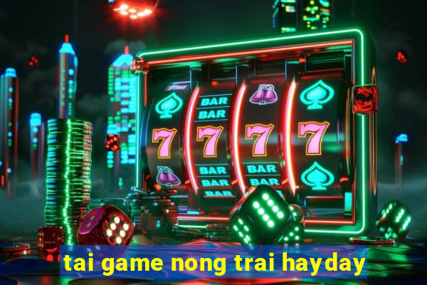 tai game nong trai hayday