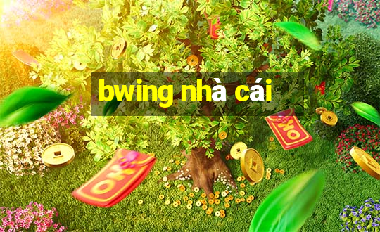 bwing nhà cái